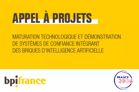 Appel à projets : « Maturation technologique et démonstration de systèmes de confiance intégrant des briques d’intelligence artificielle